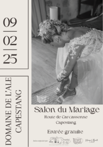 Affiche salon du mariage au Domaine de l'Ale à Capestang dans l'Herault, près de Beziers, salon du mariage Beziers, le 9 février 2025, un salon du mariage convivial, evenement partenaire de Mariage et Beaute magazine